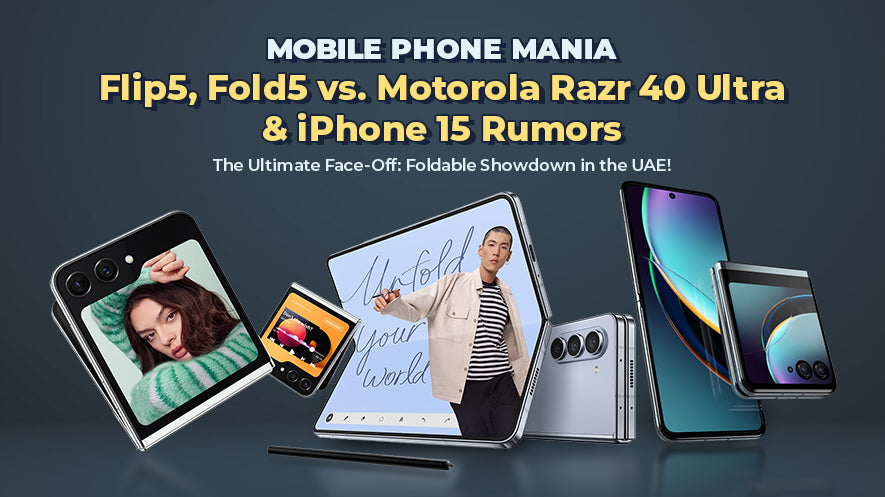 Mobile Phone Mania: Samsung Flip5, Fold5 vs. Motorola Razr 40 Ultra & iPhone 15 Rumors
