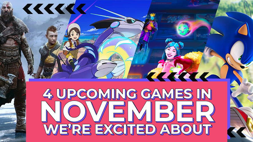 4 Upcoming Games in November We're Excited About!