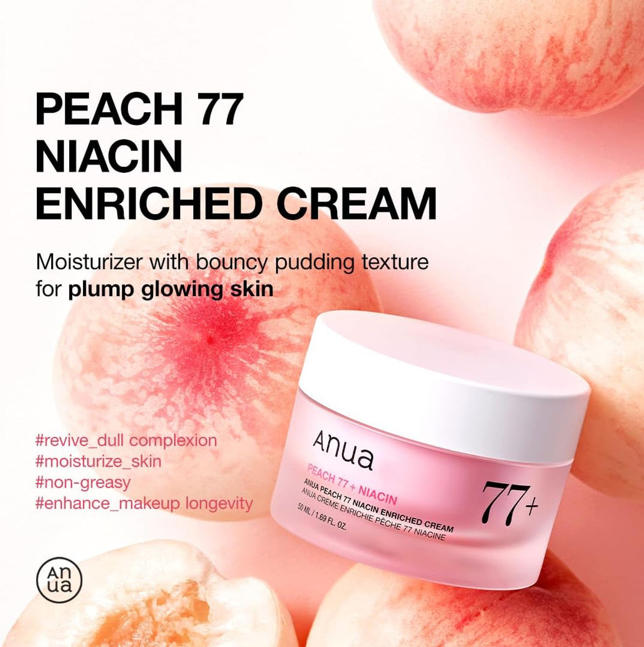 ANUA Peach 77 Niacin Enriched Cream 1.69fl.oz / 50mlPersonal CareDeep Hydration: The high concentration of peach extract (77%) provides intense moisture, leaving the skin supple and dewy. Brightening Effect: Niacinamide helps to even out skin tone and red
